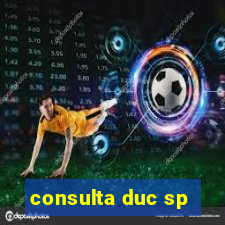 consulta duc sp